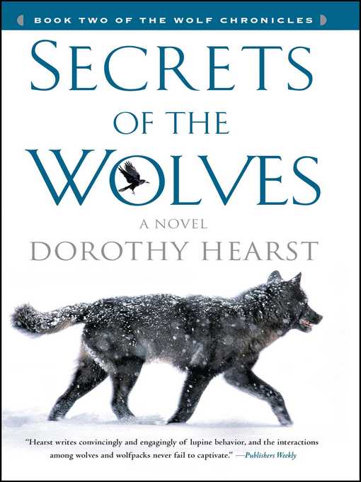 Title details for Secrets of the Wolves by Dorothy Hearst - Available